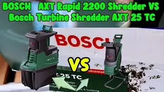 Bosch AXT Rapid 2200 vs Bosch AXT 25 TC Turbine Shredder- Which One is Right for You?