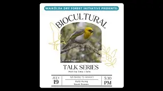 Biocultural Series 2024- Noah Gomes and Kalā Asing