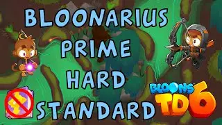 Bloons TD 6 | Bloonarius Prime Hard Standard | No MK No Powers Used | Walkthrough / Strategy