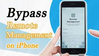Как обойти удаленное управление на iPhone &mdash; поддерживается iOS 18