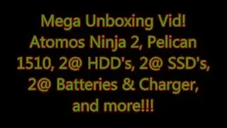 Atomos Ninja 2, Pelican 1510, SSD's, HDD's, and Other Stuff - unboxing