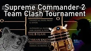 Supreme Commander 2 | Team Clash Tournament (ft. Rainbows-n-Unicorns, c.deher & Accone)