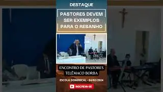 PASTORES DEVEM SER EXEMPLOS PARA O REBANHO | PASTOR SAMUEL ALMEIDA #shorts #destaque