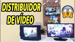 COMO DIVIDIR A IMAGEM DE UMA C&Acirc;MERA EM V&Aacute;RIOS MONITORES / TVs