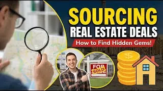 Sourcing Real Estate Deals