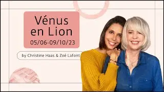 Vénus en Lion - un été torride!