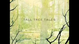 Tall Tree Tales - Promises (High Quality Audio)