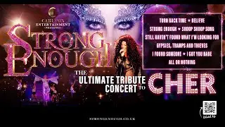 Strong Enough - Cher Tribute