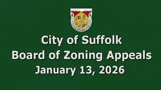 Suffolk Board of Zoning Appeals Meeting (1-13-26)