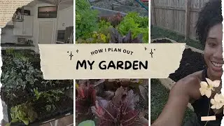 How I Plan out My Garden