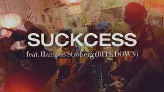 BACKBITE - Suckcess feat. Hampus Str&ouml;berg (BITE DOWN) [OFFICIAL VIDEO]