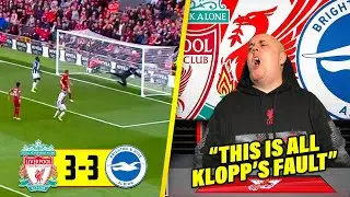 LIVERPOOL FAN REACTS TO LIVERPOOL 3-3 BRIGHTON HIGHLIGHTS