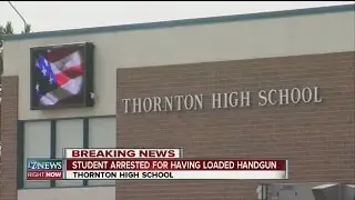 Thornton High School student arrested for having loaded handgun