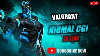 🔴Chill Stream, No rank up!|Nirmal CGI|#VALORANT #LIVE