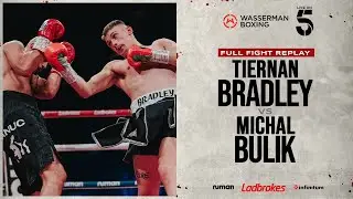 FULL FIGHT: TIERNAN BRADLEY VS MICHAL BULIK | BRIGHTON - 10/11/23