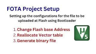 Setting up Configurations for the application to be uploaded using Bootloader.