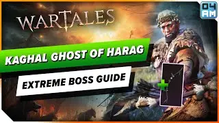 Wartales Boss Guide: How To Defeat Kaghal, Ghost of Harag on Extreme Difficulty & Lower