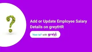 Add or Update Employee Salary Details on greytHR
