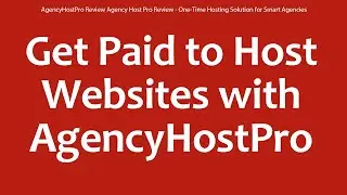 AgencyHostPro Review Agency Host Pro Review - One-Time Hosting Solution for Smart Agencies