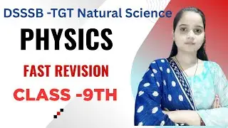 Complete Physics class-9  || Formula based || DSSSB TGT Science || by Sadhana #dsssbtgtexam 