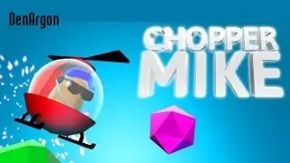 Chopper Mike - обзорчик вертоЛётный