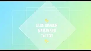 Anime Tattoo Blue Dragon Manomaru