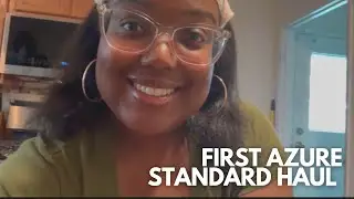 My First Azure Standard Haul | YES IT'S WORTH IT!