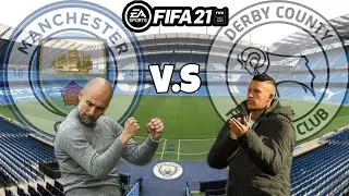 Manchester City VS Derby County Fifa 21