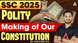 SSC CGL Polity Classes in Tamil | Making of Our Constitution | Indian Polity By Kishore Sir