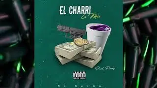 El Charri - La Mia (No Gan-Ga) Prod. Flashy