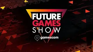 Future Games Show at gamescom 2025 - ASL
