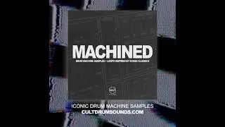 CULT DRUM SOUNDS - MACHINED Sample Pack