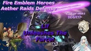 Fire Emblem Heroes Aether Raids Defense | Lif Unleashes The Force!