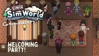 Little Sim World - Welcoming Party🍾 | No Commentary | Long Cozy Chill Gameplay