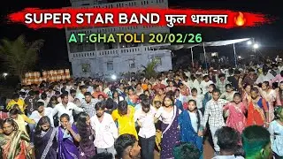 20 February 2026 SUPER STAR BAND AT:GHATOLI 20/02/26