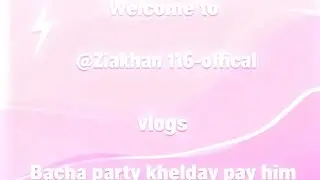 Bacha party khelday pay him.!//@ziakhan116-offical~||~&copy; Copyright &copy;️~||~🤣🤣👌👋👇