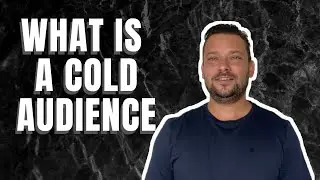 What Is A Cold Audience When You Are Running Digital Ads?
