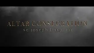 Altar Consecration | St Joseph Catholic Church, Libby MT