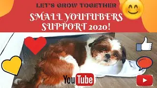 Small Youtubers Support 2020 Support Subscribers Grow your channel