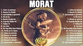 Morat Mix &Eacute;xitos- Lo Mas Nuevo 2025 - Lo Mejor Canciones