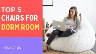 Top 5 Chairs For Dorm Room 2021 | Best Dorm Room Chair Review