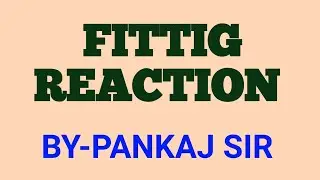 FITTIG REACTION ( ORGANIC NAME REACTION )