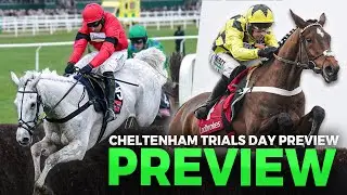 Cheltenham Trials Day Preview - Key Races, Big Bets & Predictions!