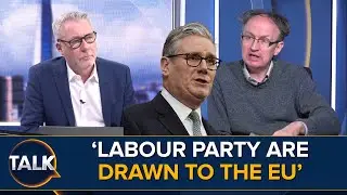 ‘We Won't Rejoin The EU’ | Starmer Sparks Brexit Backlash With Call To Get Closer To EU