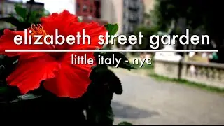 Elizabeth Street Garden in Little Italy, New York City