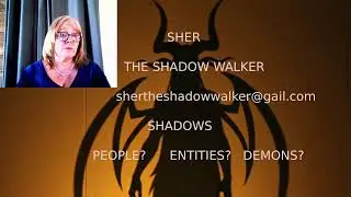 SHER  THE SHADOW WALKER