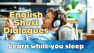 English short dialogues - Learn while you sleep