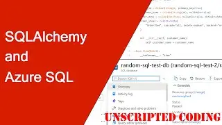 Azure SQL and SQLAlchemy Demo | Unscripted Coding