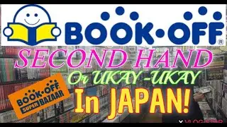 BOOK OFF SUPER BAZAAR ⚫️ SECOND HAND STORE | UKAY-UKAY IN JAPAN!