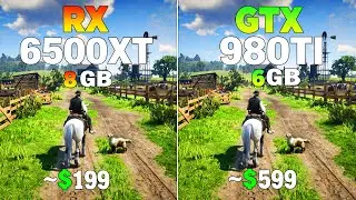 RX 6500 XT vs GTX 980 Tİ - Test in 8 Games